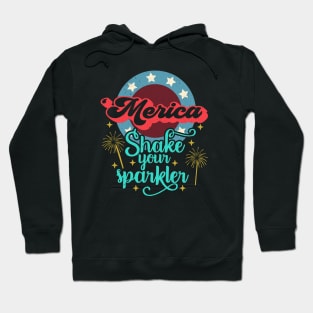 Merica 4th of July Shake Your Sparkler Murica Funny Hoodie